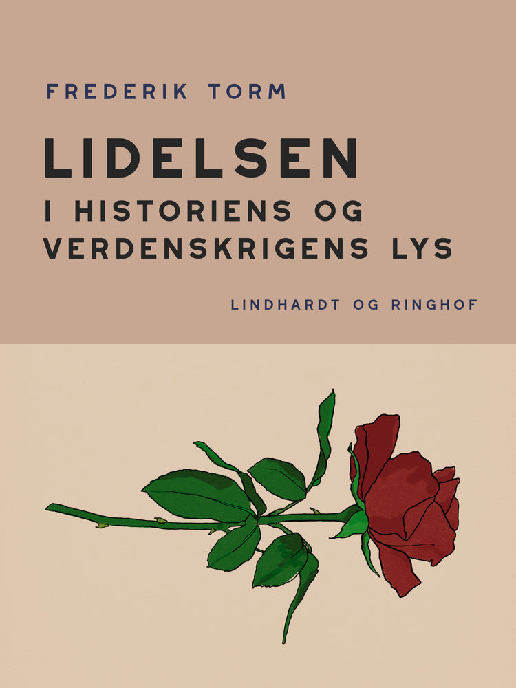 Lidelsen. I historiens og verdenskrigens lys