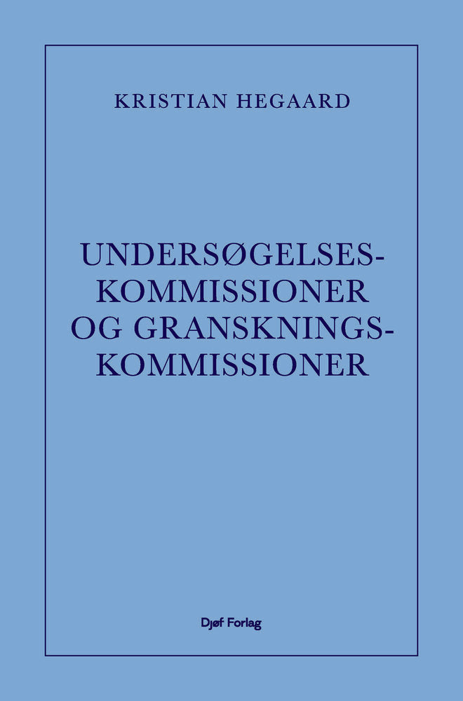 Undersøgelseskommissioner og granskningskommissioner