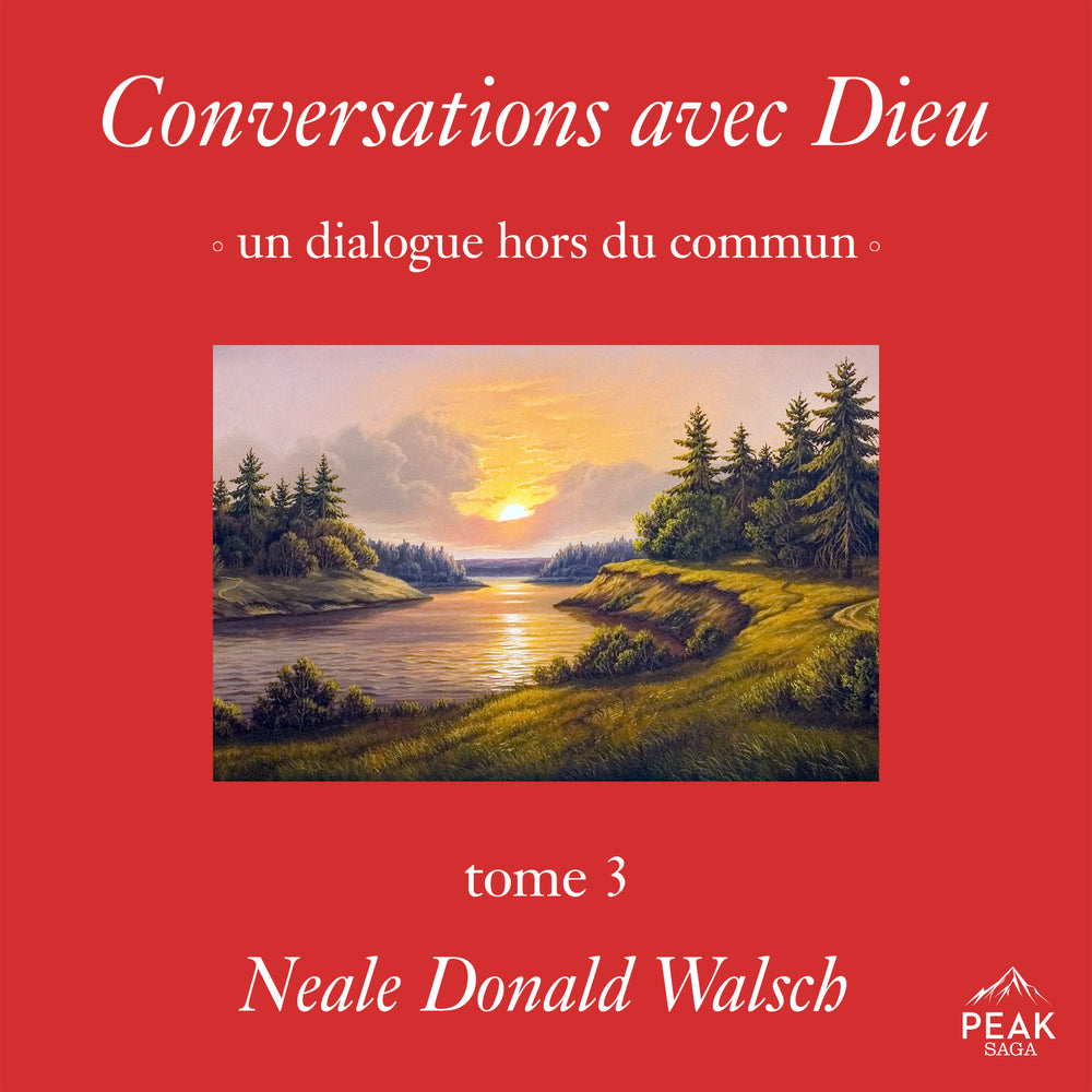 Conversations avec Dieu : un dialogue hors du commun, Tome 3