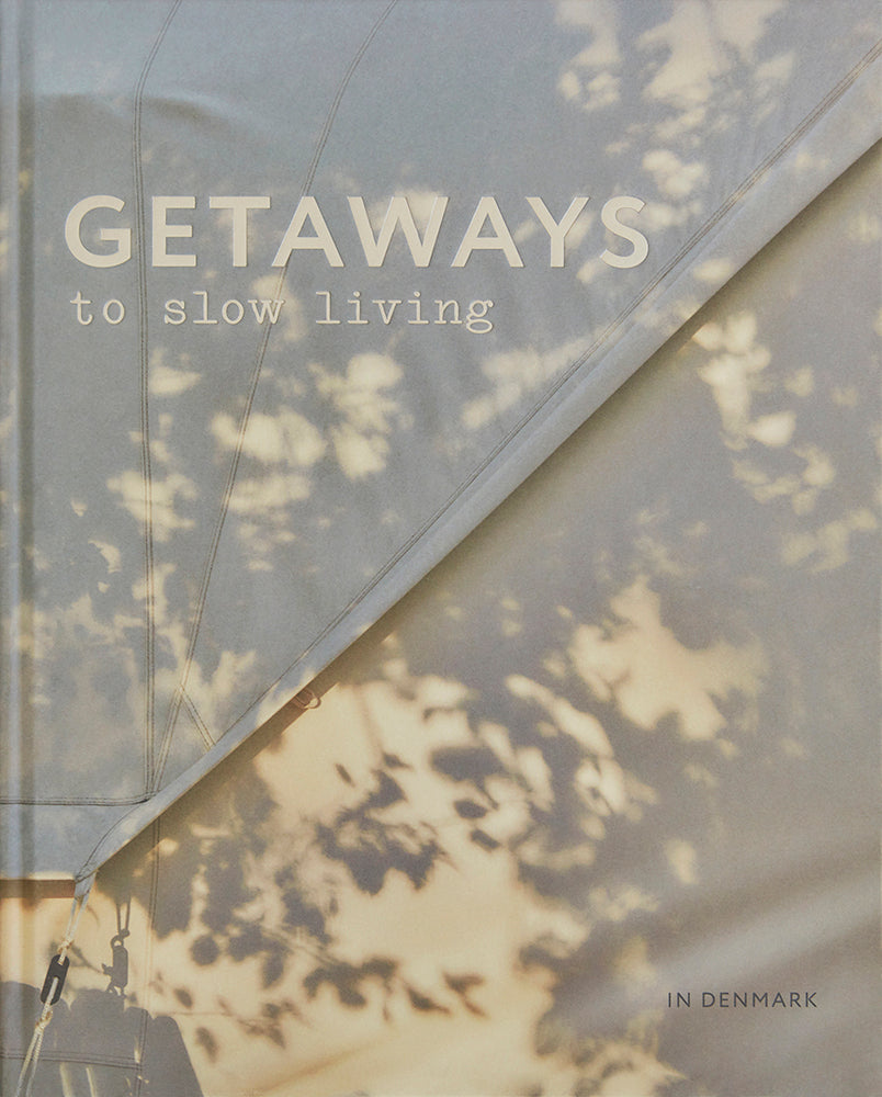 Getaways to slow living