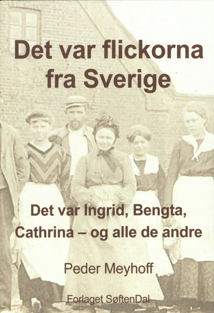Det var flickorna fra Sverige - Det var Ingrid, Bengta, Cathrina og alle de andre