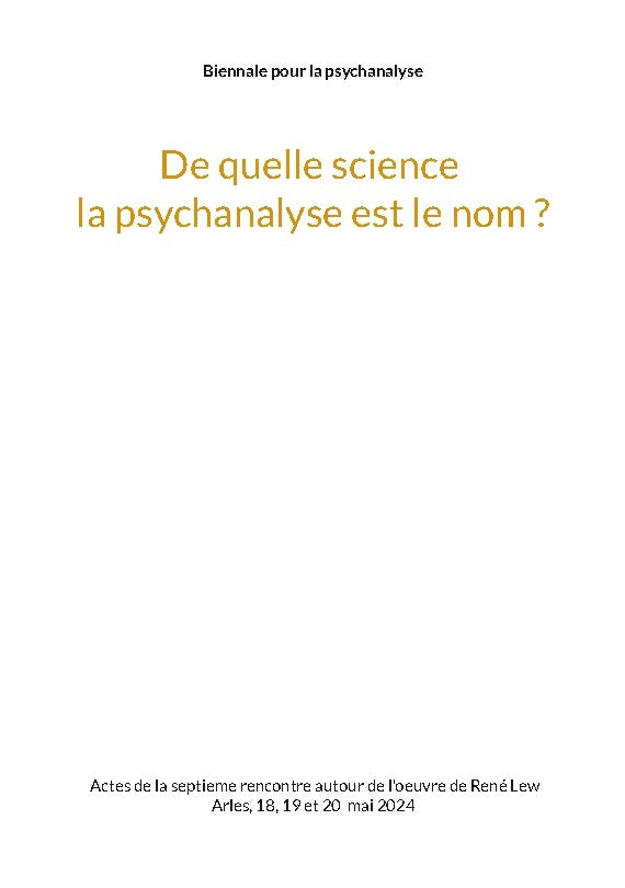 De quelle science la psychanalyse est le nom ?