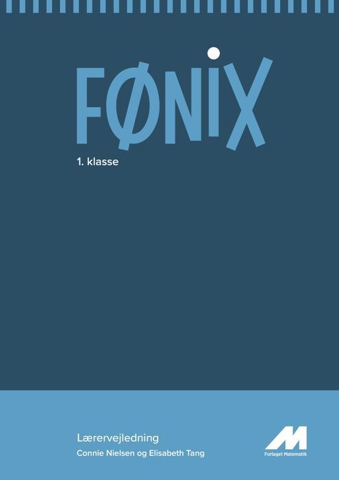 FØNIX 1. kalsse. Lærervejledning