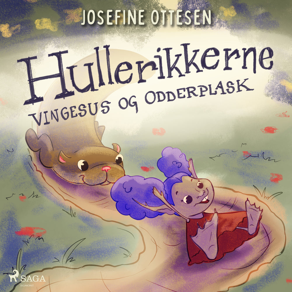 Hullerikkerne 3. Vingesus og odderplask
