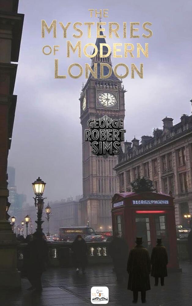 The Mysteries of Modern London