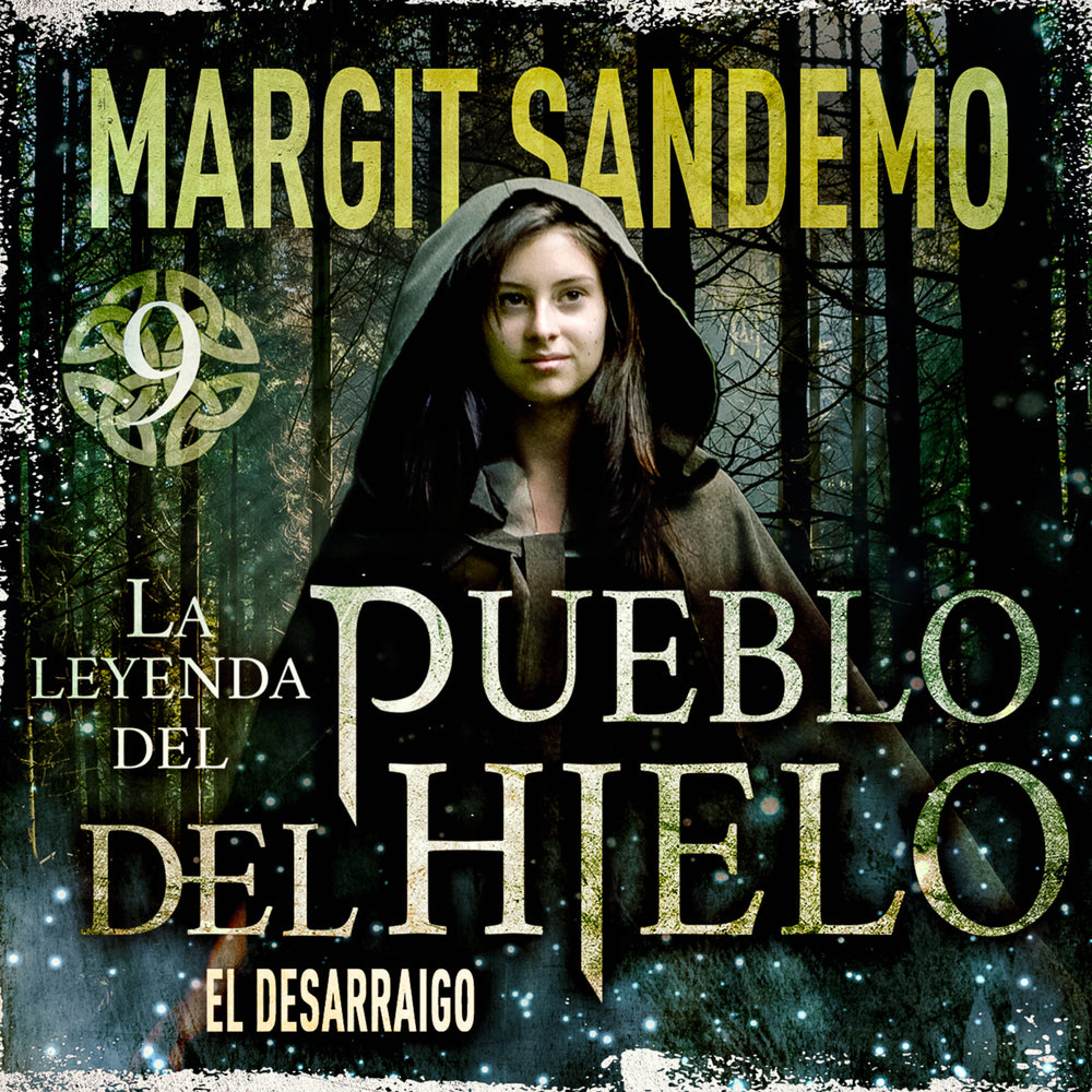 La Leyenda del Pueblo del Hielo 9 - El desarraigo