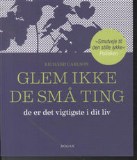 Glem ikke de små ting