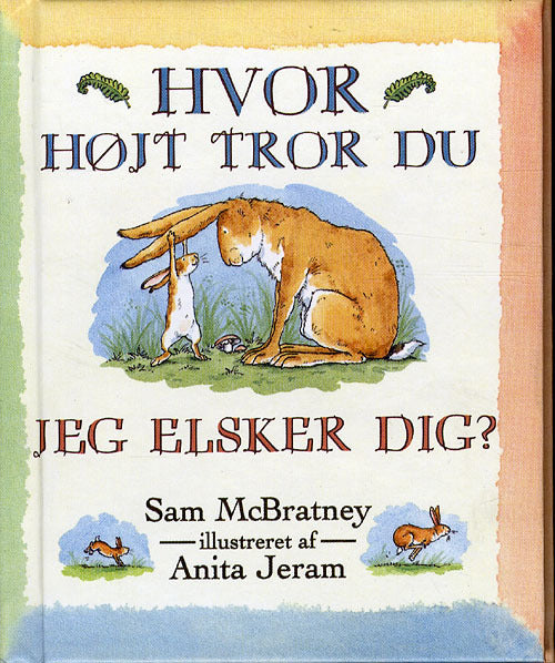Hvor højt tror du jeg elsker dig?