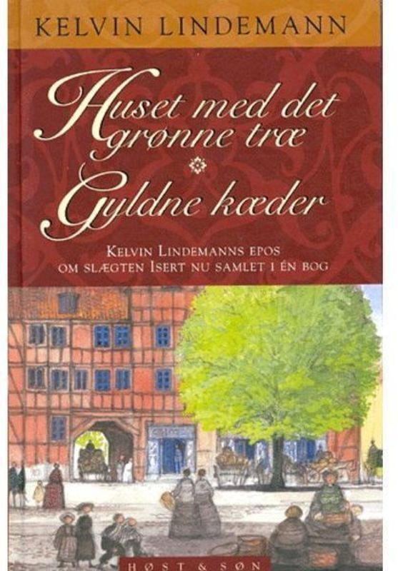 Huset med det grønne træ Gyldne kæder