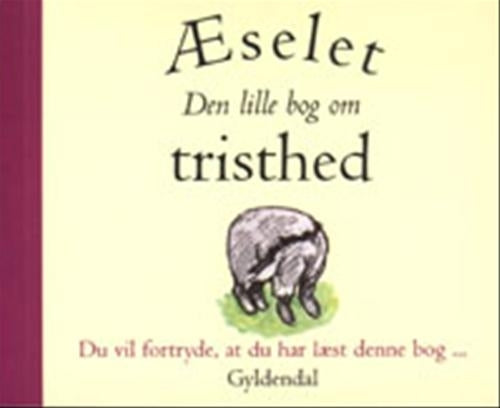 Æselet - den lille bog om tristhed