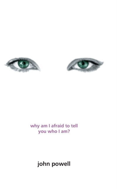 Why Am I Afraid To Tell You Who I Am?