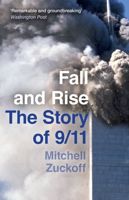 Fall and Rise: the Story of 9/11
