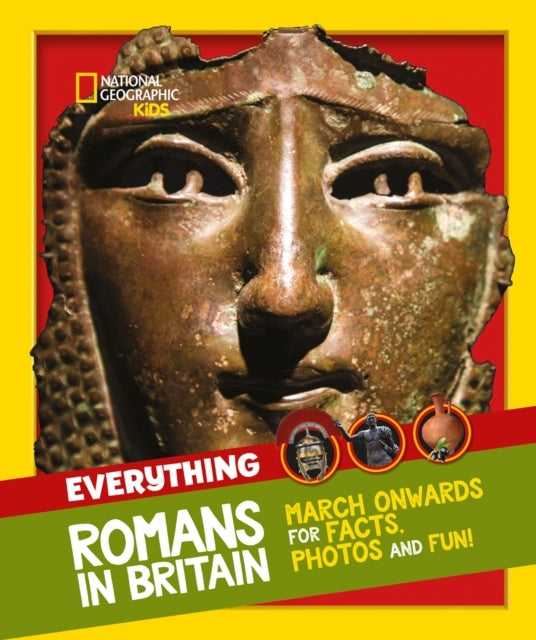 Everything: Romans In Britain March Onwards For Facts, Photos and Fun!