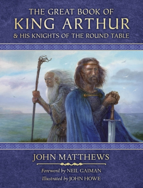 The Great Book of King Arthur and His Knights of the Round T