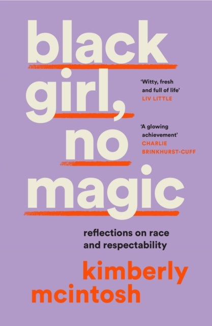 Black Girl, No Magic Reflections On Race And Respectability