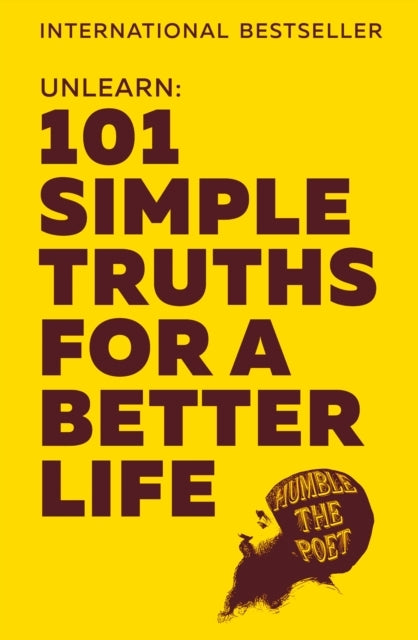 Unlearn Simple Truths for a Better Life