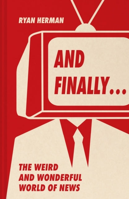 and Finally… Weird and Wonderful Stories Told At The End of