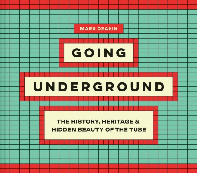 Going Underground The History, Heritage And Hidden Beauty Of