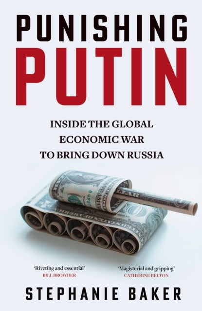 Punishing Putin Inside The Global Economic War To Bring Down