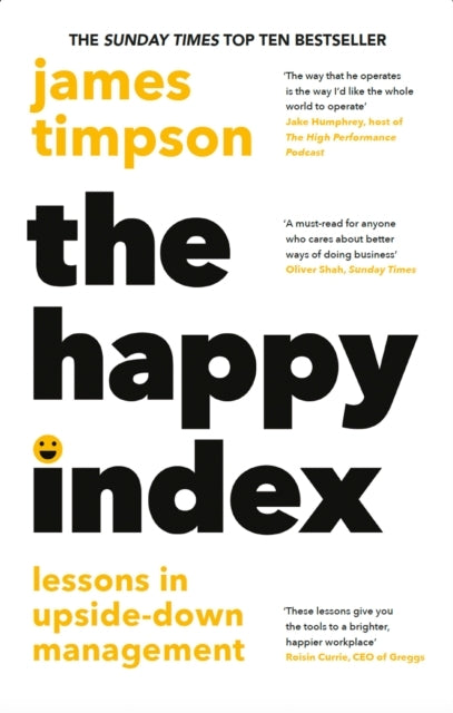 The Happy Index A People-First Approach To Leadership