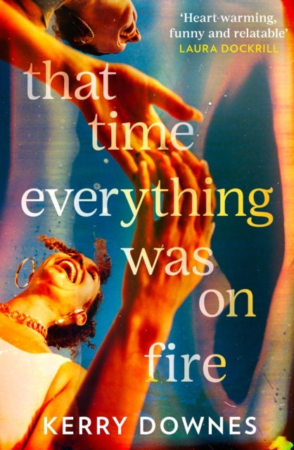 That Time Everything Was on Fire