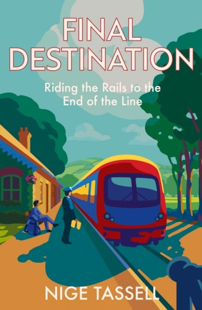 Final Destination Riding The Rails To The End Of The Line
