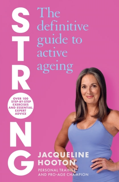 Strong The Definitive Guide To Active Ageing