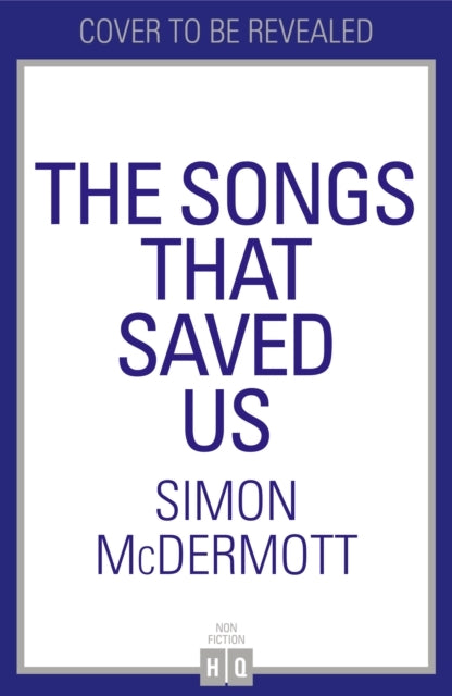 The Songs That Saved Us My Dad, Dementia And Me