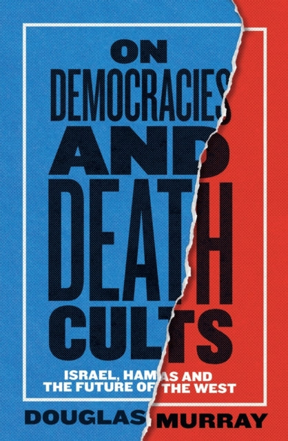 On Democracies and Death Cultsisrael Hamas and the Future O