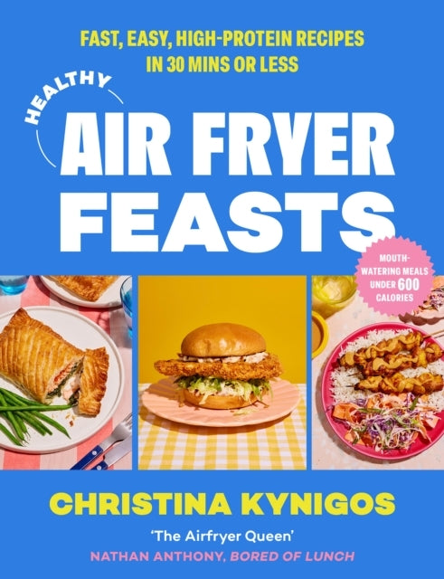 Healthy Air Fryer Feastsfast Easy High-protein Recipes in