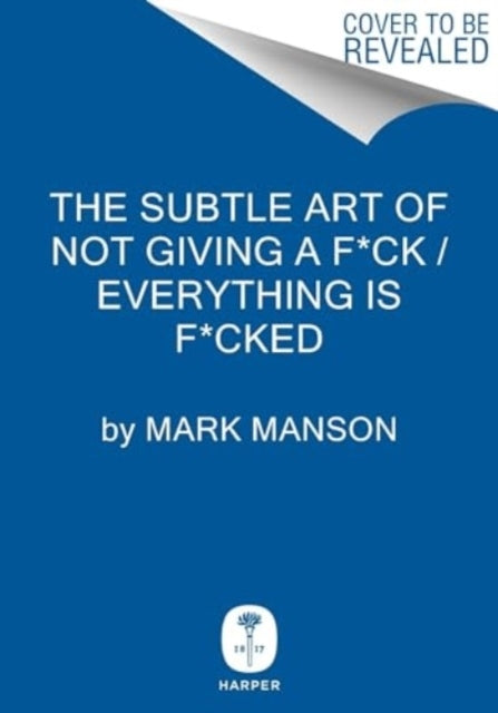 The Subtle Art of Not Giving a F*ck / Everything Is F*cked B