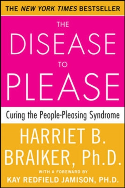 The Disease to Please Curing the People-pleasing Syndrome