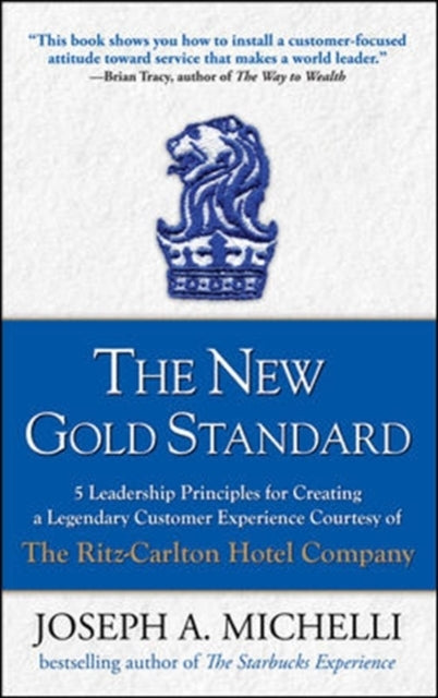 The New Gold Standard: 5 Leadership Principles for Creating