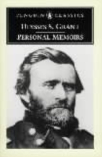 Personal Memoirs of Ulysses S.grant