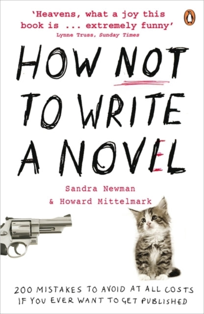 How Not to Write a Novel Mistakes to Avoid at All Costs