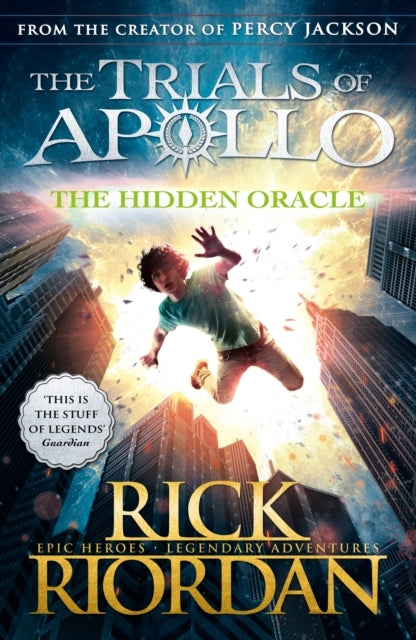 The Hidden Oracle the Trials of Apollo Book 1