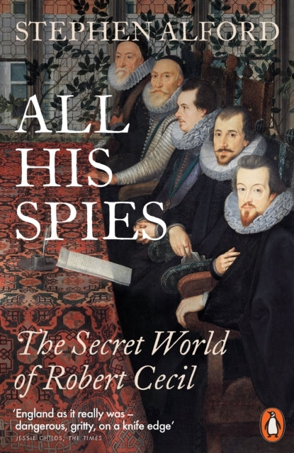 All His Spies The Secret World Of Robert Cecil