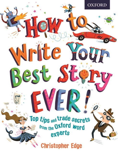 How To Write Your Best Story Ever!