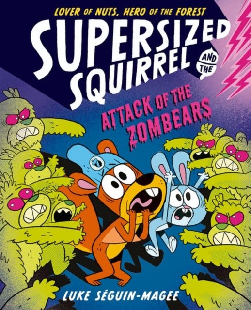 Supersized Squirrel: Attack of The Zombears