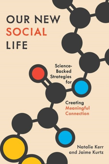 Our New Social Life Science-Backed Strategies For Creating M