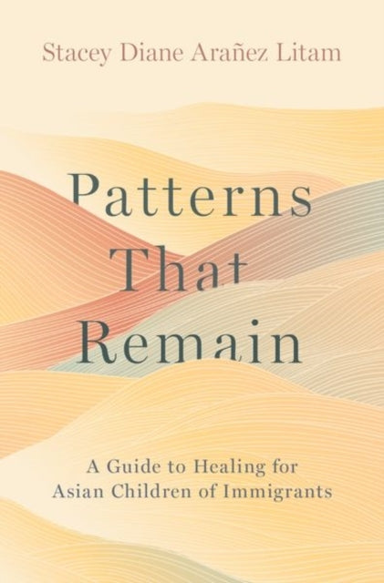 Patterns That Remain A Guide To Healing For Asian Children O