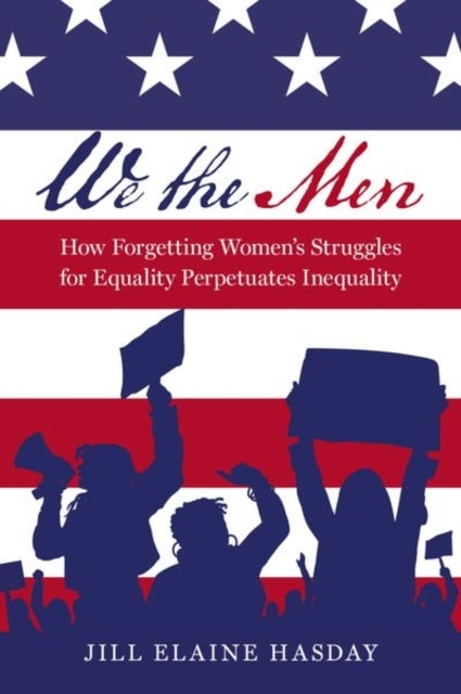 We The Men How Forgetting Women'S Struggles For Equality Per