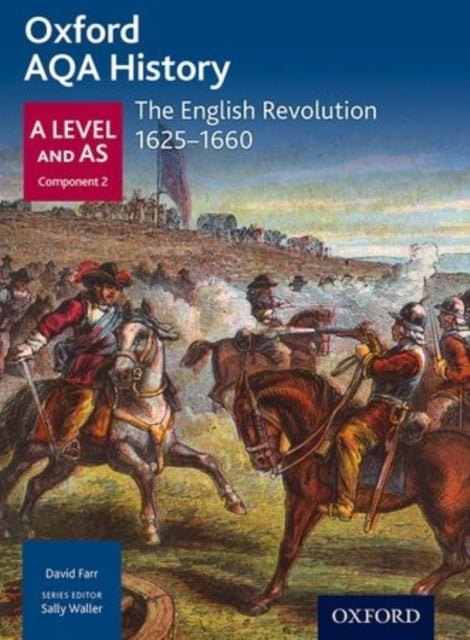 Oxford Aqa History For A Level: The English Revolution 1625-