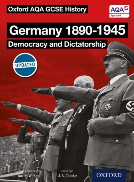 Oxford Aqa History For Gcse: Germany 1890-1945: Democracy An