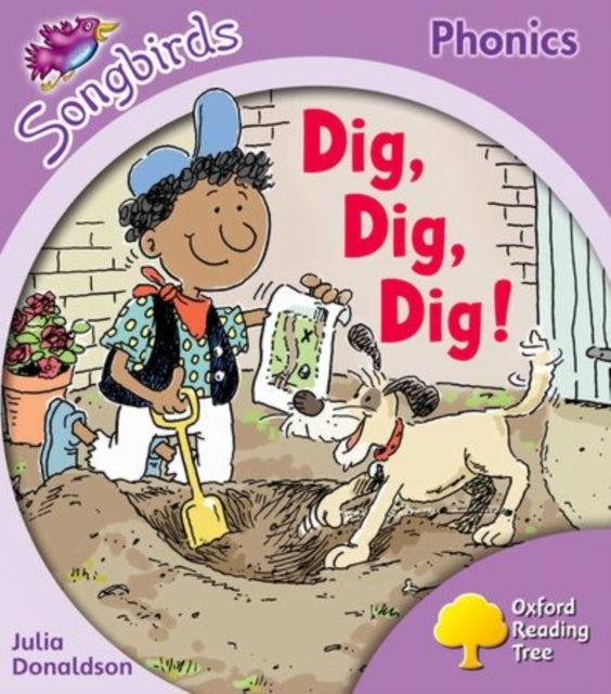 Oxford Reading Tree Songbirds Phonics: Level 1+: Dig, Dig, D