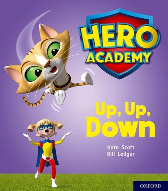 Hero Academy: Oxford Level 4, Light Blue Book Band: Up, Up,