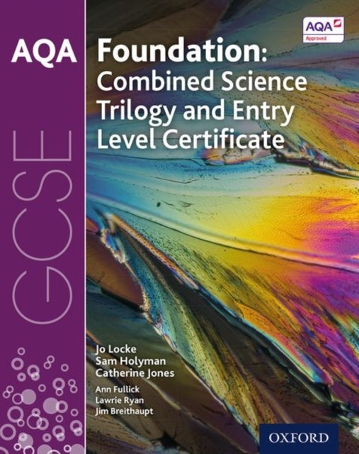 Aqa Gcse Foundation: Combined Science Trilogy And Entry Leve