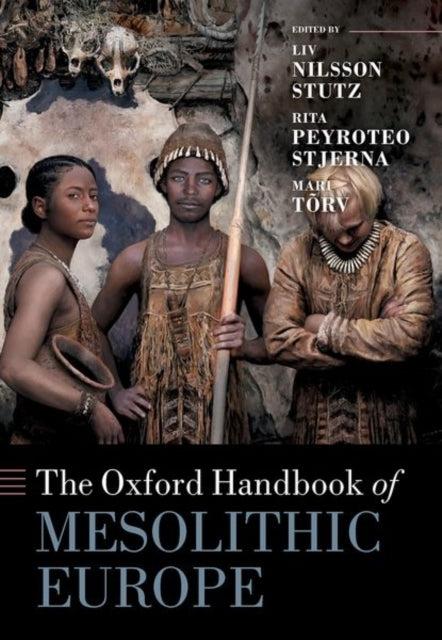 The Oxford Handbook Of Mesolithic Europe