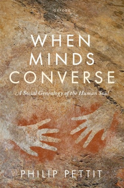 When Minds Converse A Social Genealogy of The Human Soul