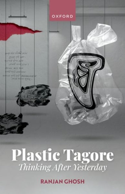 Plastic Tagore Thinking After Yesterday